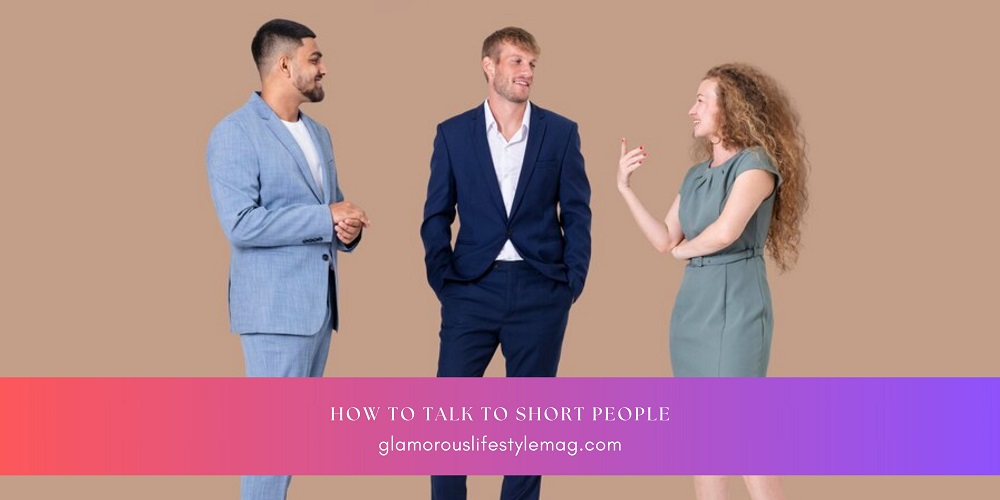 How-to-talk-to-short-people
